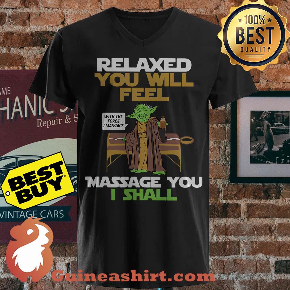 Relaxed You Will Feel Massage You I Shall Yoda Star Wars v neck sweater