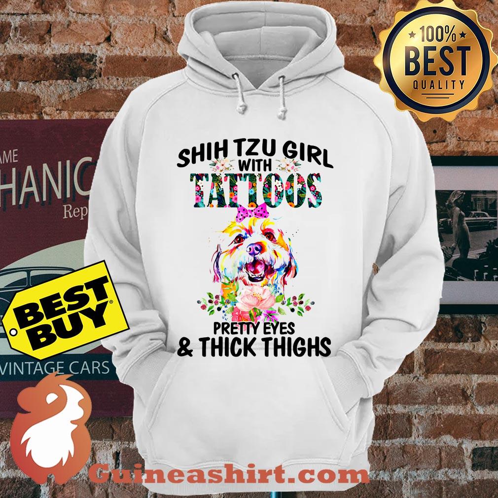 Shih Tzu Girl With Tattoos Pretty Eyes Thick Things Dog Flower hoodie sweater