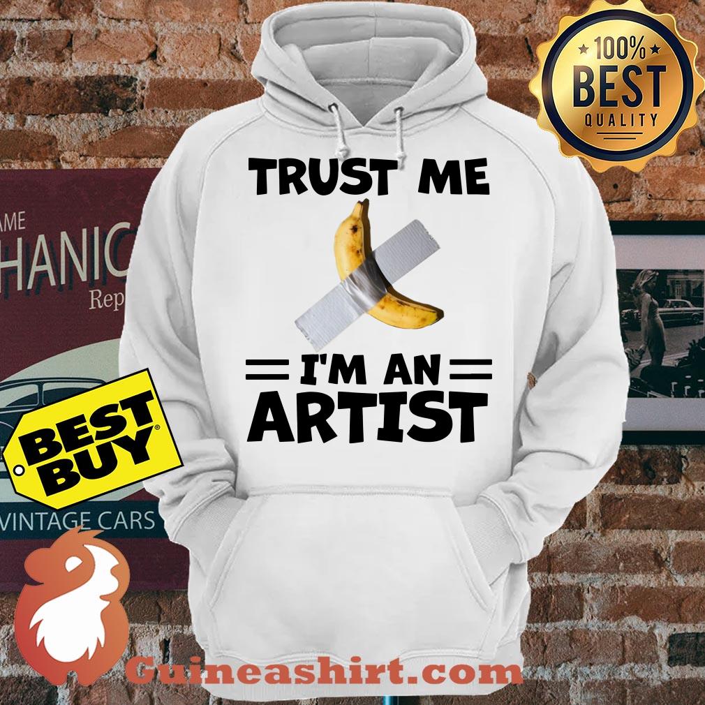 Trust Me I'm An Artist Banana Duct Tape hoodie sweater