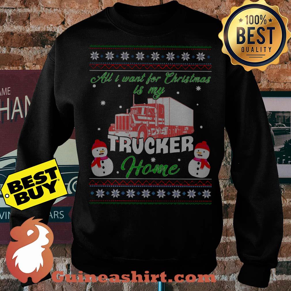 All I Want For Christmas Is My Trucker Snowman Home Vintage Sweatshirt