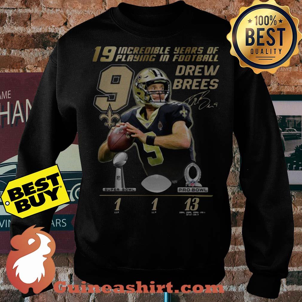 19 Incredible Years Of Playing In Football 9 Drew Brees Signature Sweater