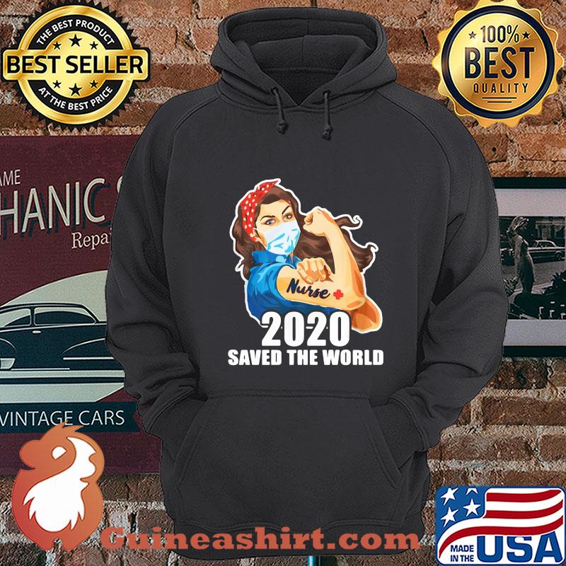 2020 Saved the world Strong nurse shirt