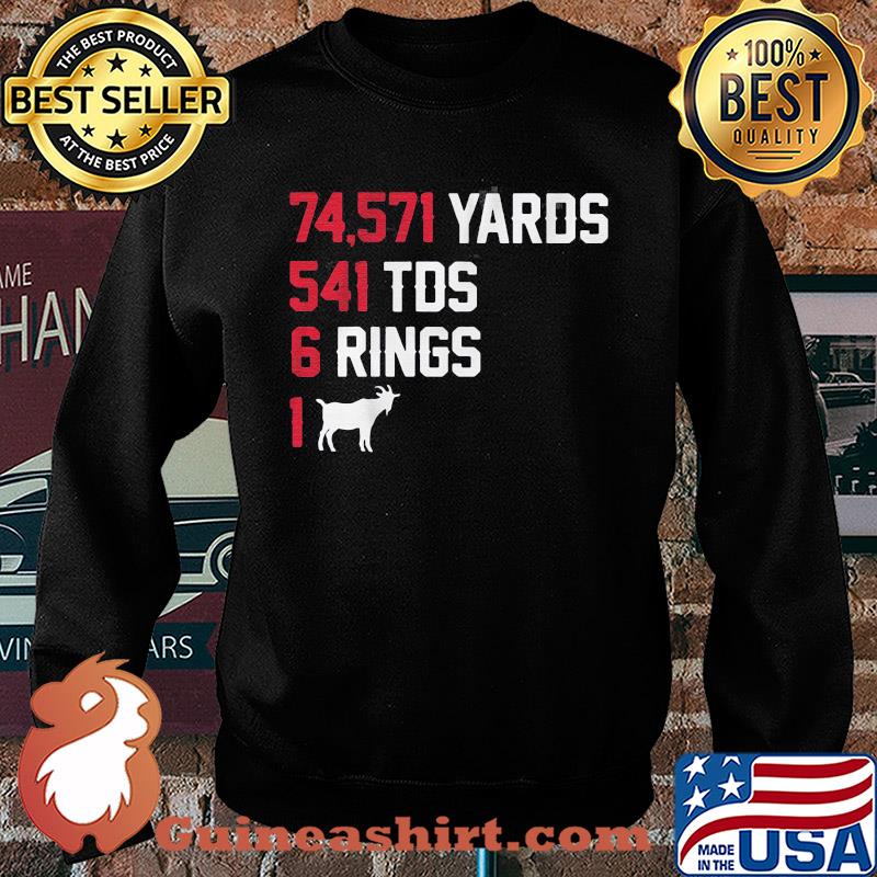 74,571 Yards 541 TDS 6 Rings 1 Goat Black Shirt Sweater