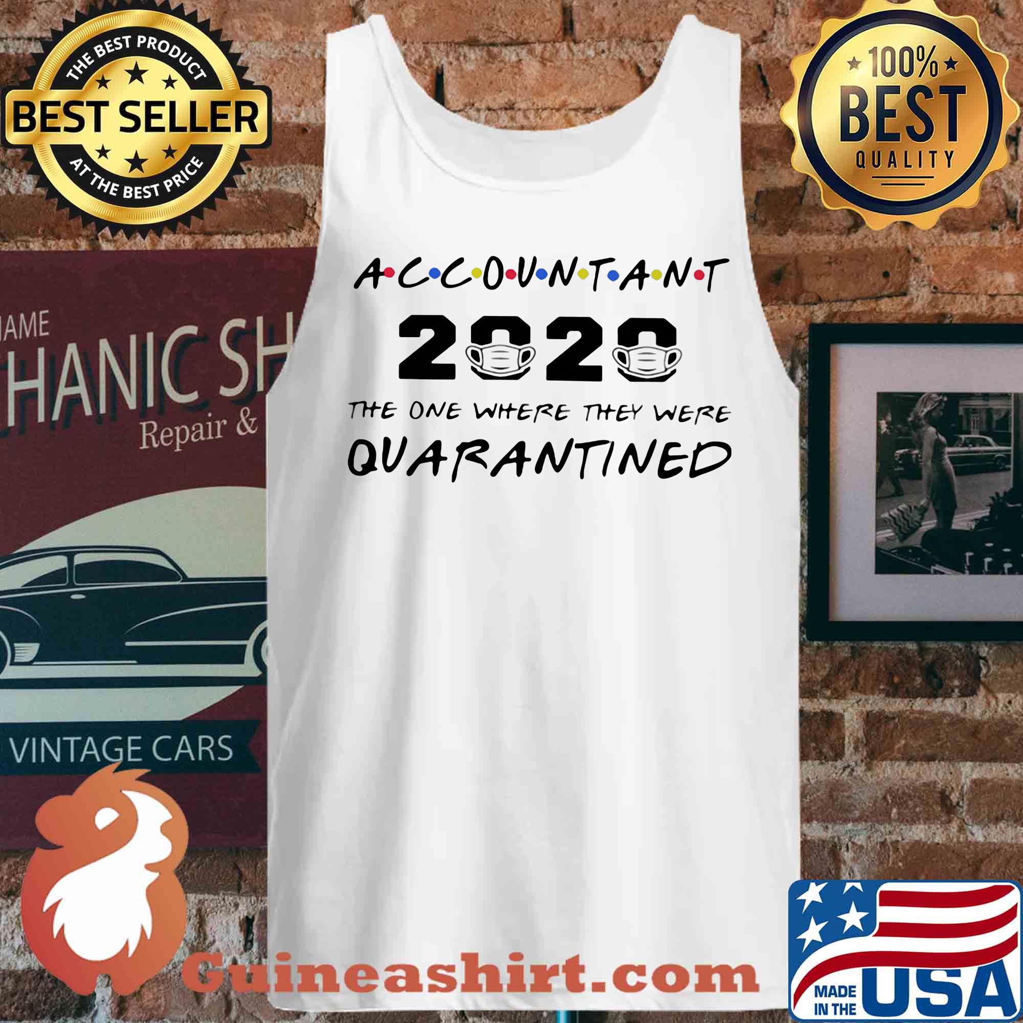 Accountant 2020 the one where they were quarantined s Tank top