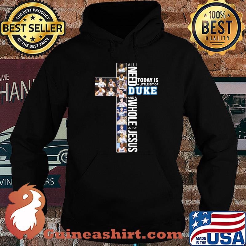 All I need today is a little bit of Duke Blue Devils and a whole lot of jesus shirt