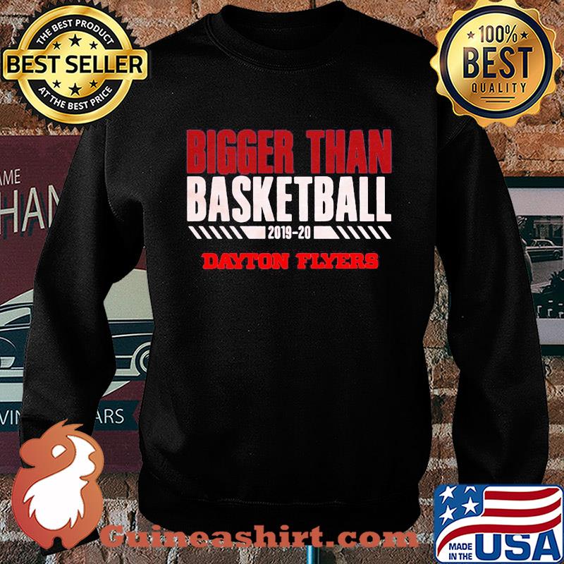 Bigger than Basketball 2019 2020 Dayton Flyers s Sweater