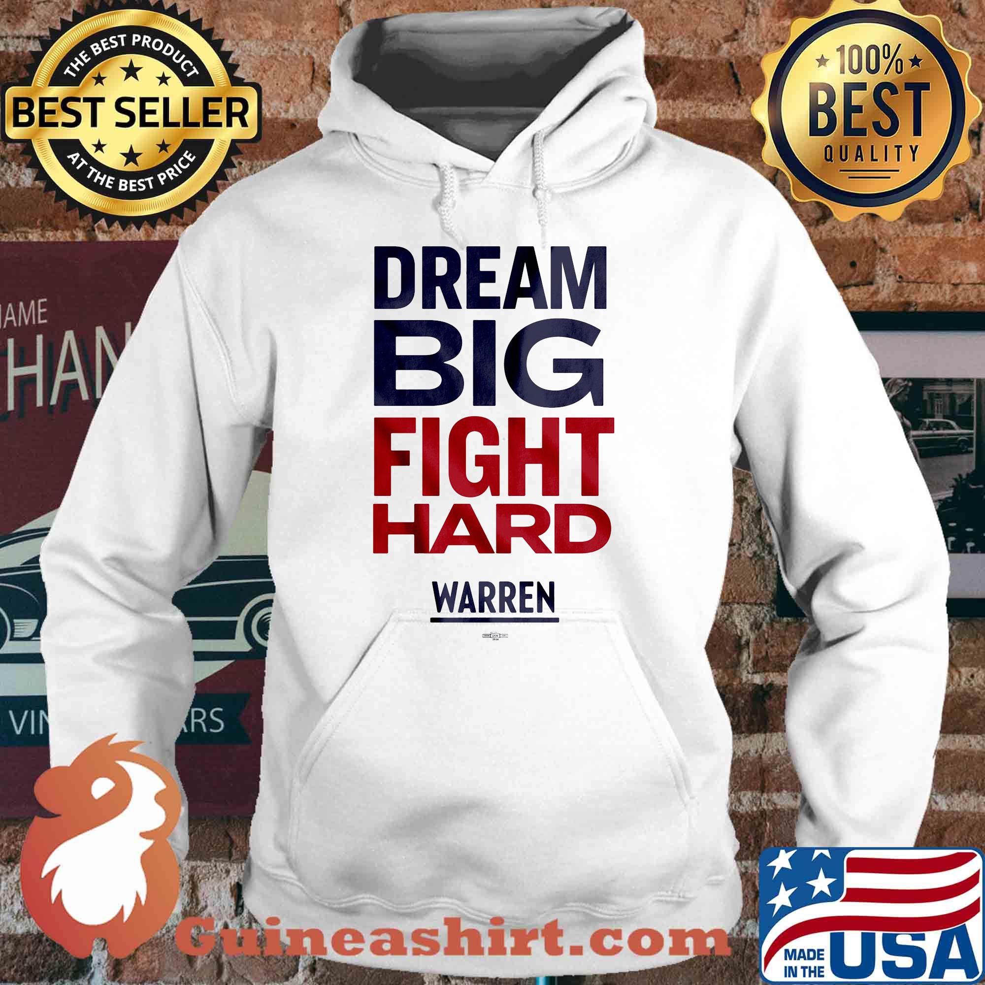 Dream Big Fight Hard Warren shirt