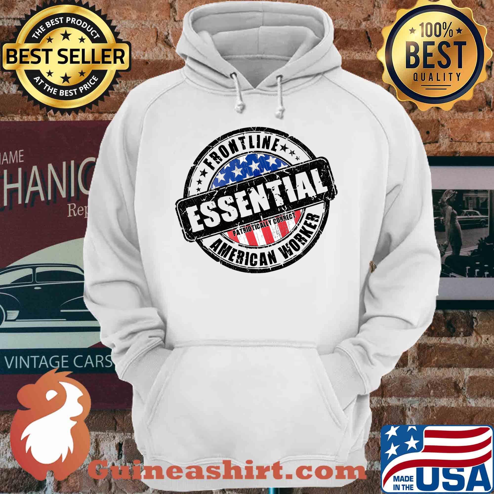 Frontline essential patriotically correct American worker shirt