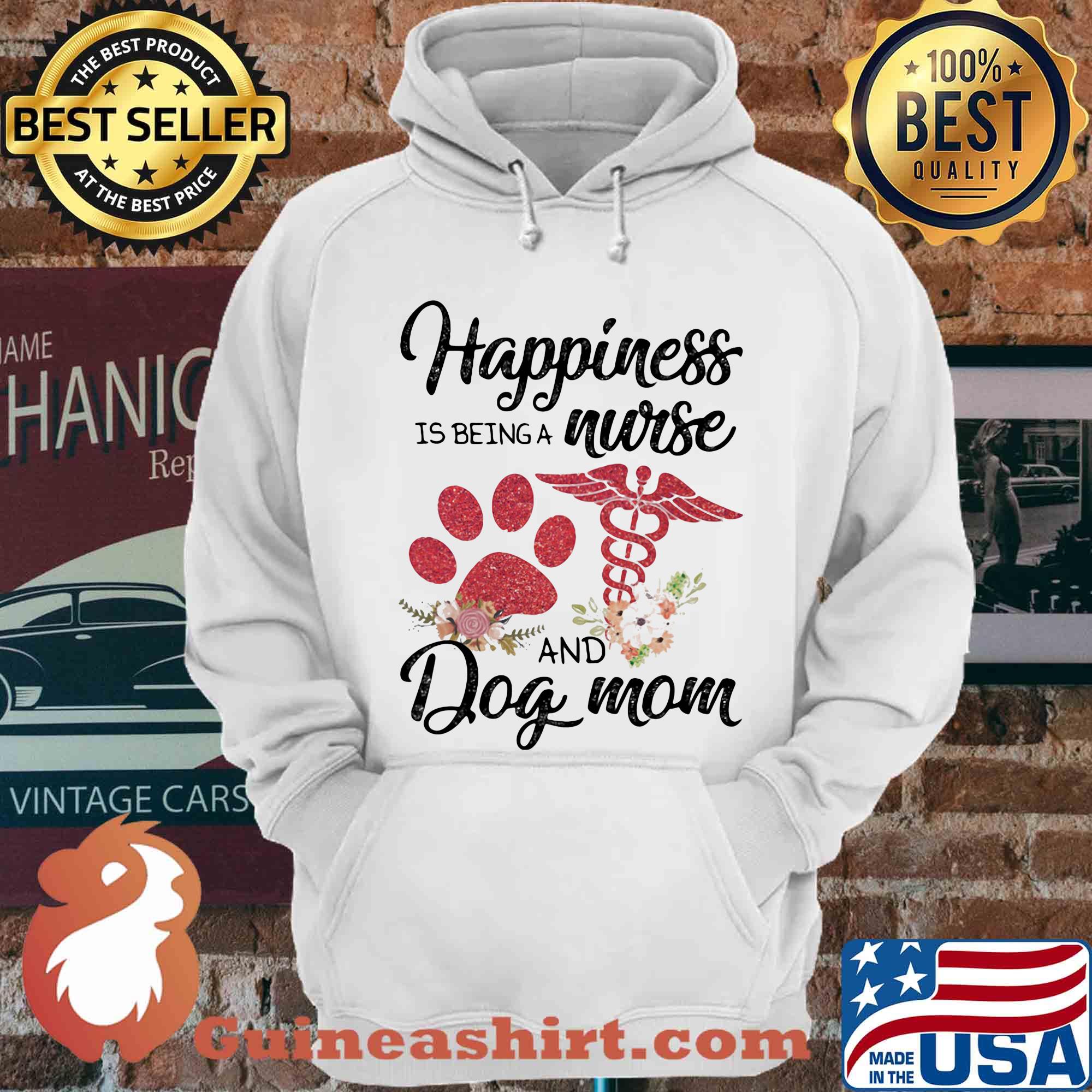 Happiness is being a nurse and dog mom floral shirt