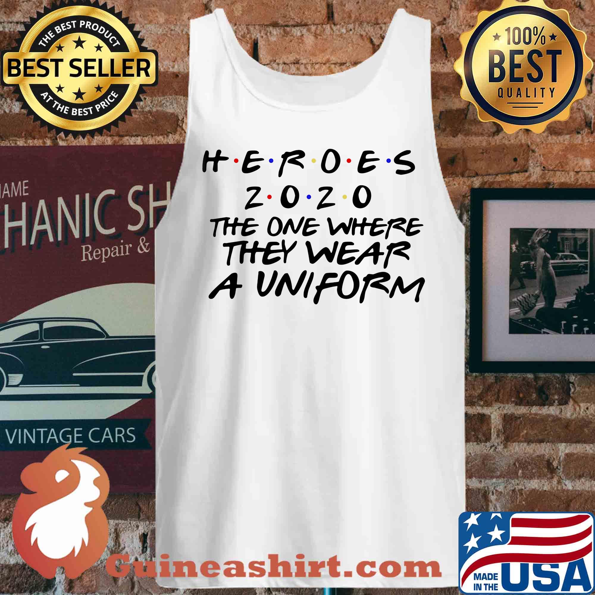 Heroes 2020 the one where they wear a uniform s Tank top