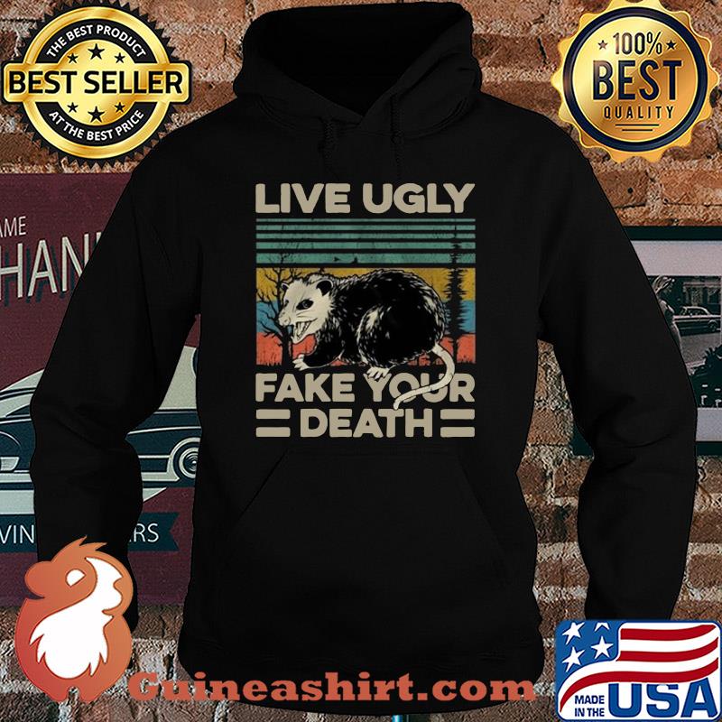 Live Ugly Fake Your Death Retro Vintage Shirt