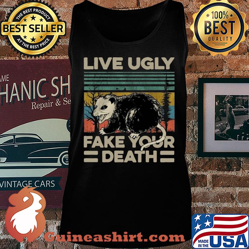 Live Ugly Fake Your Death Retro Vintage Shirt Tank top