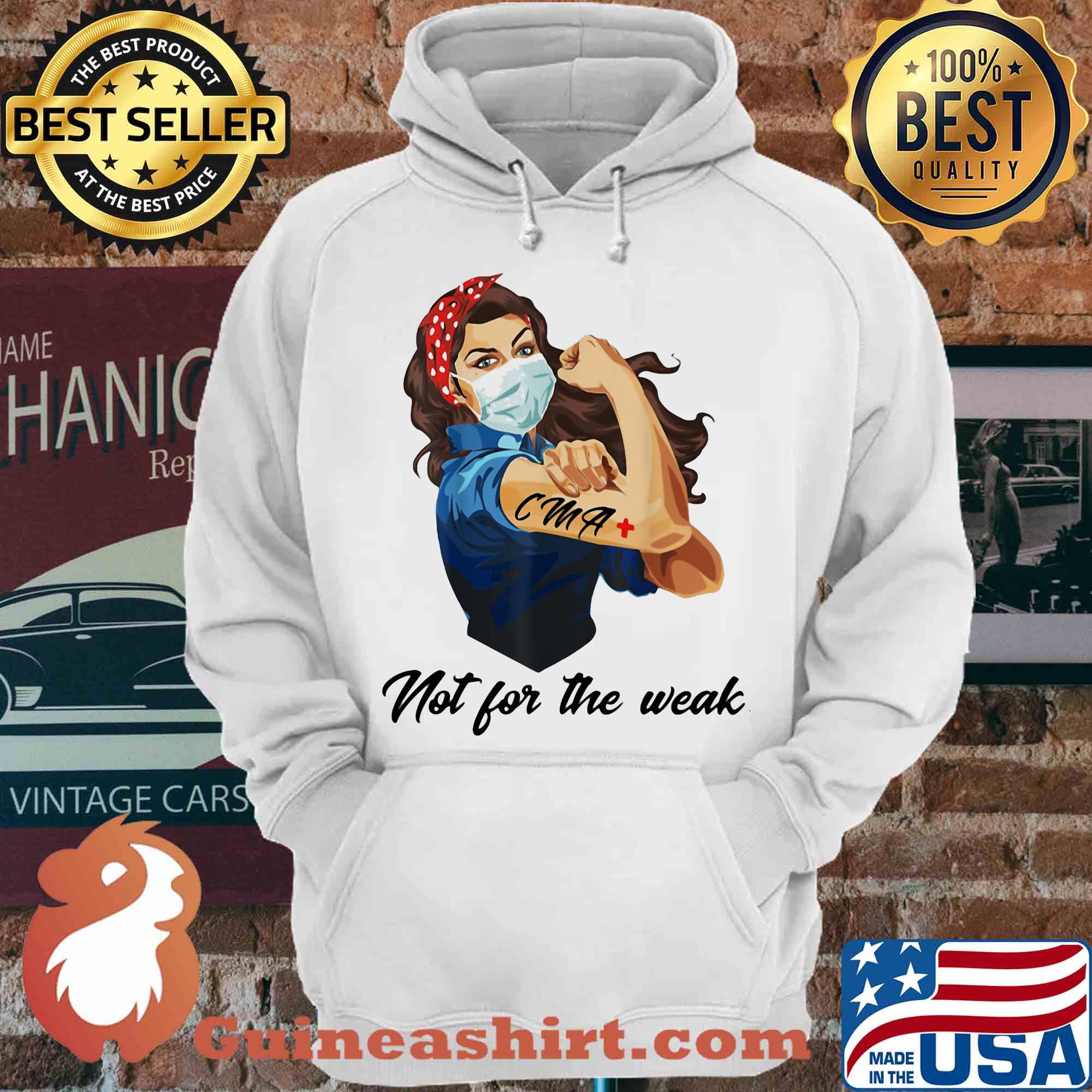 Not for the weak CMA+ Strong Nurse shirt