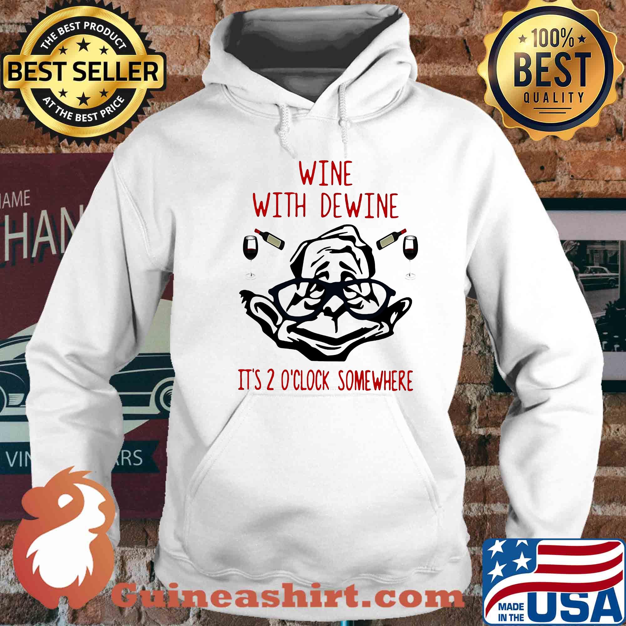 Offical Wine with dewine it's 2 o'clock somewhere s 13