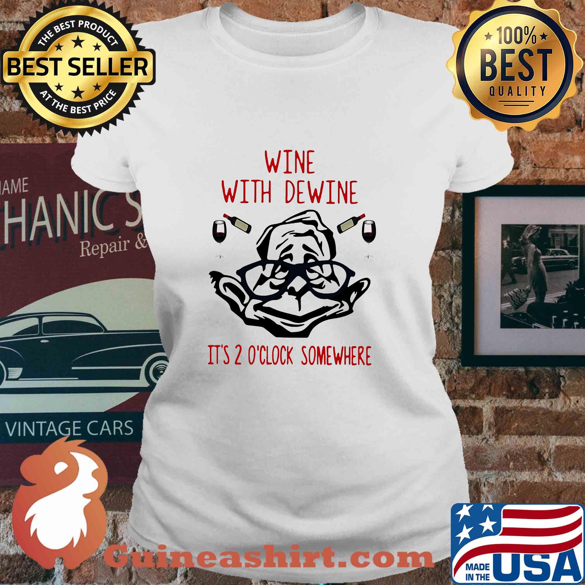 Offical Wine with dewine it's 2 o'clock somewhere s 9