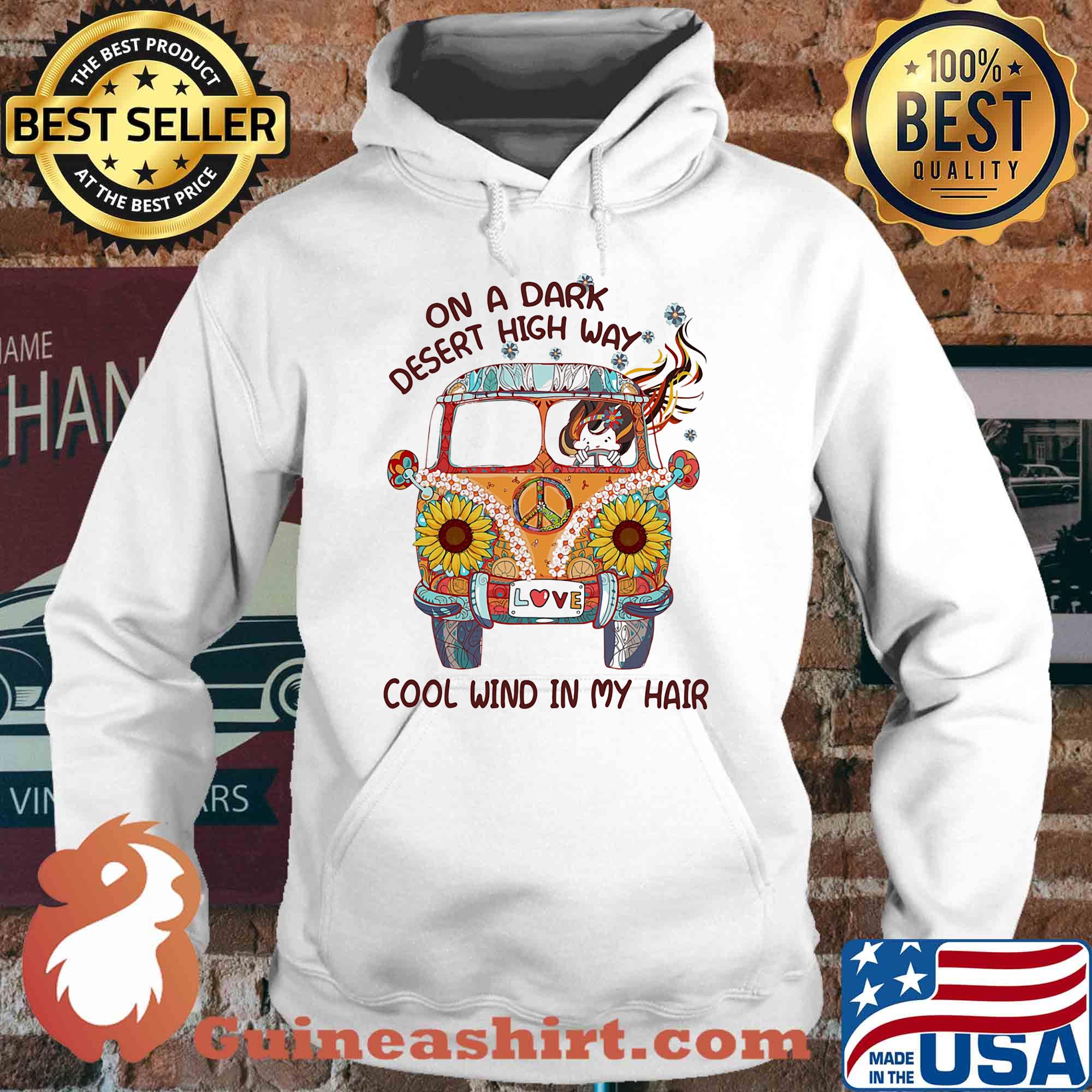 On a day desert high way cool wind in my hair hippie shirt