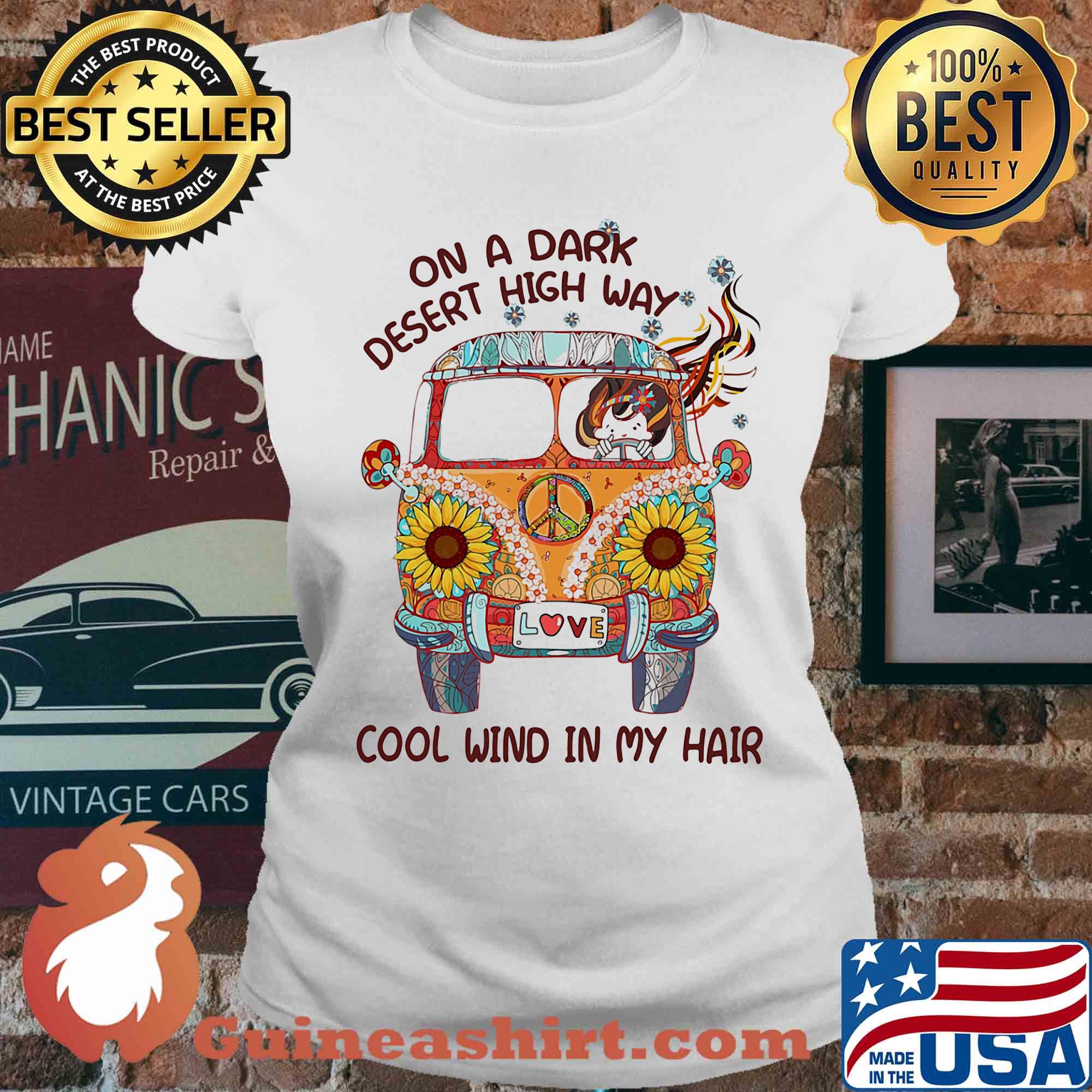 On a day desert high way cool wind in my hair hippie s Ladies tee