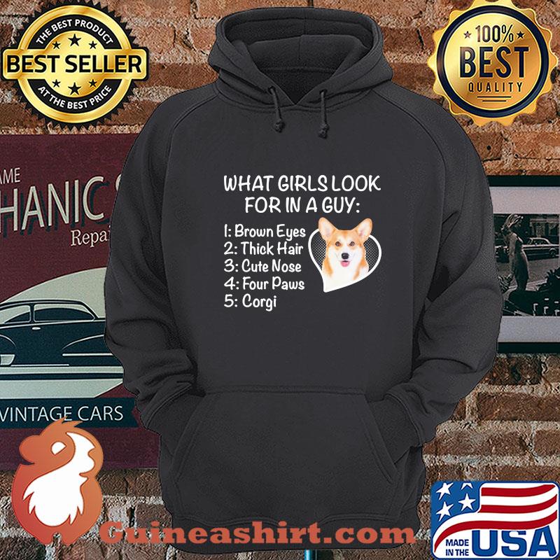 What girls look for in a guy brown eyes thick hair Corgi shirt