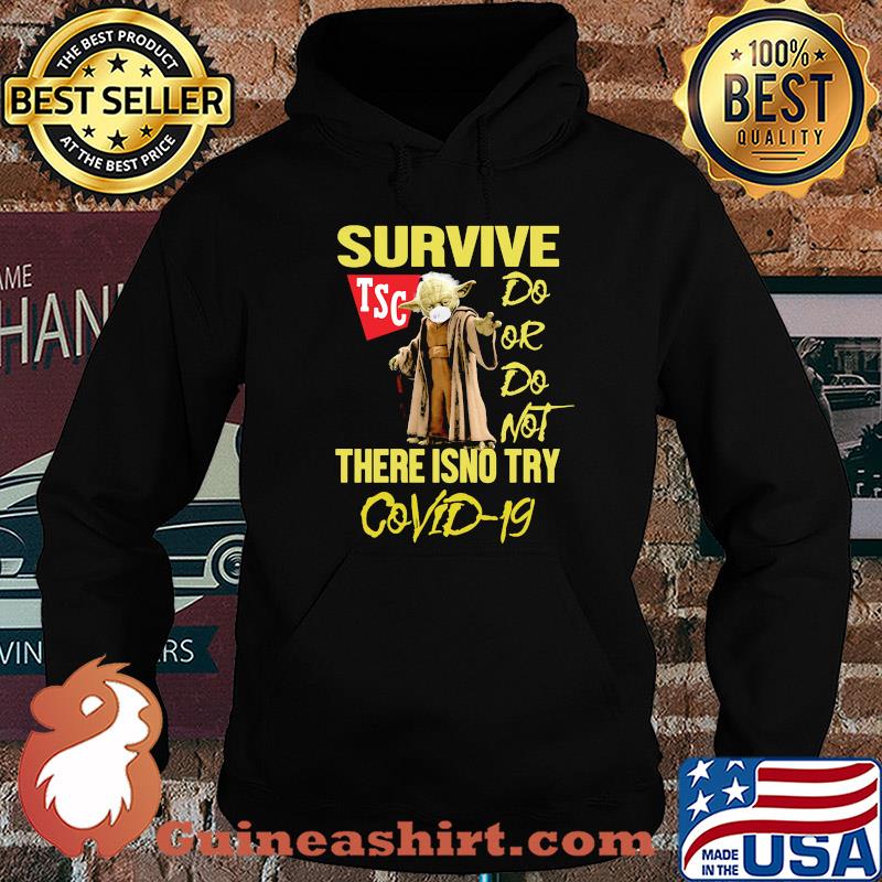 Yoda Tractor Supply Company survived do or do not there is no try covid-19 shirt