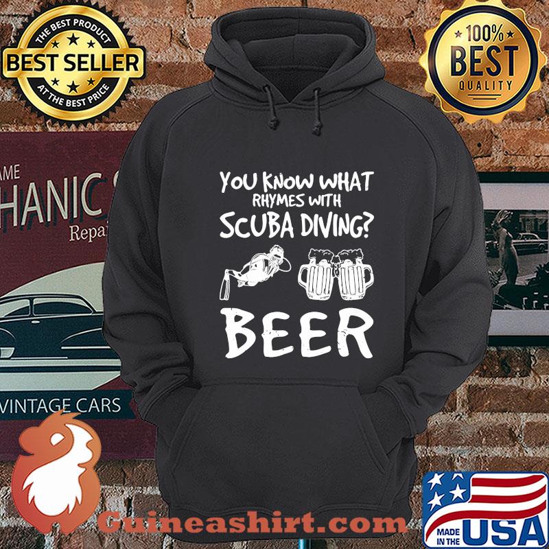 You know what rhymes with scuba diving beer shirt