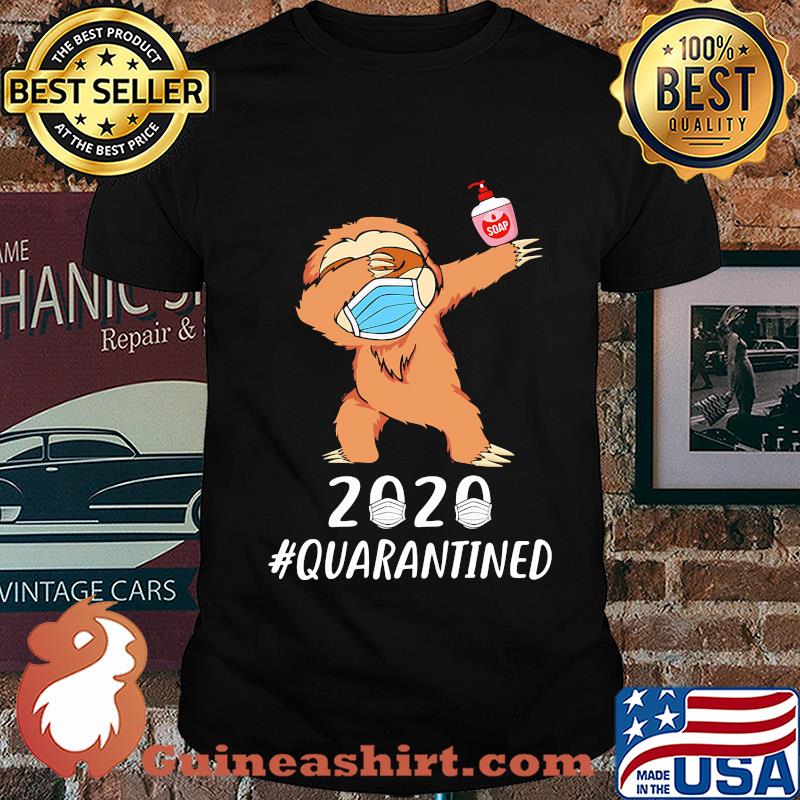2020 #quarantined Sloth dabbing mask shirt