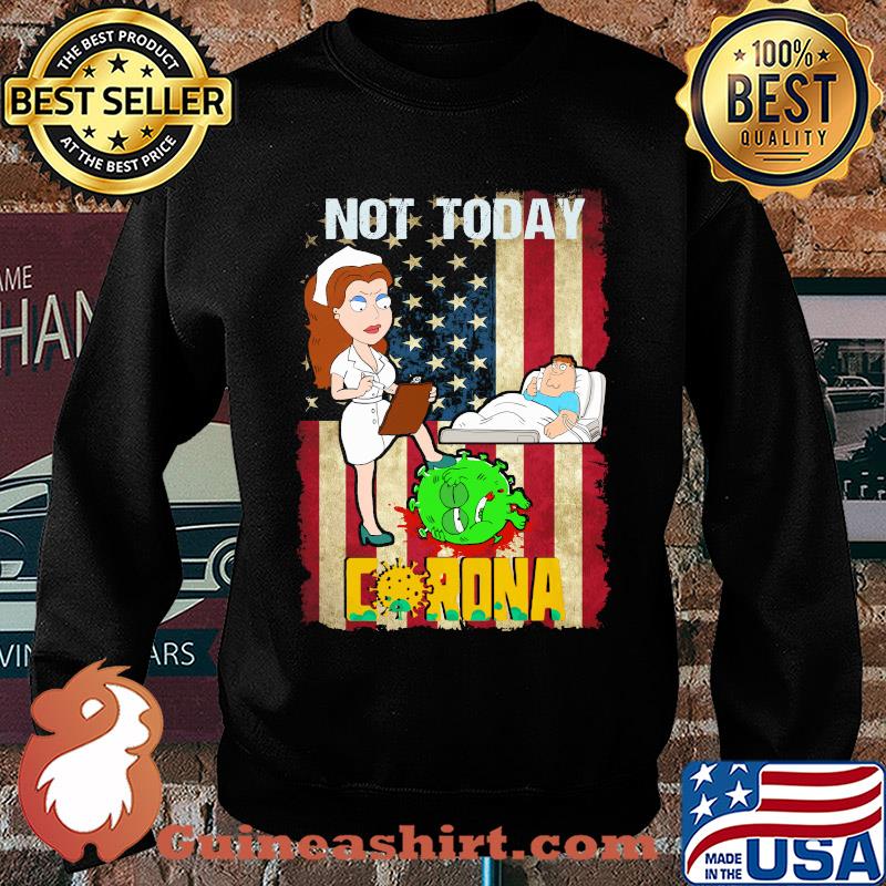 American nurse not today go away corona s Sweater