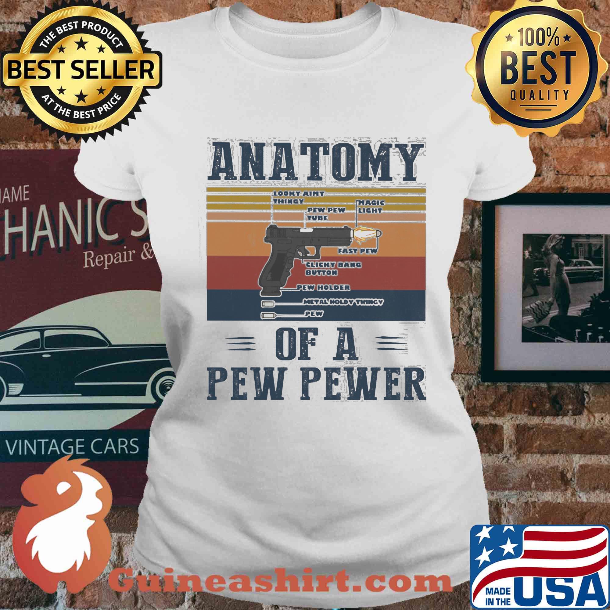 Anatomy of a pew pewer vintage s Ladies tee