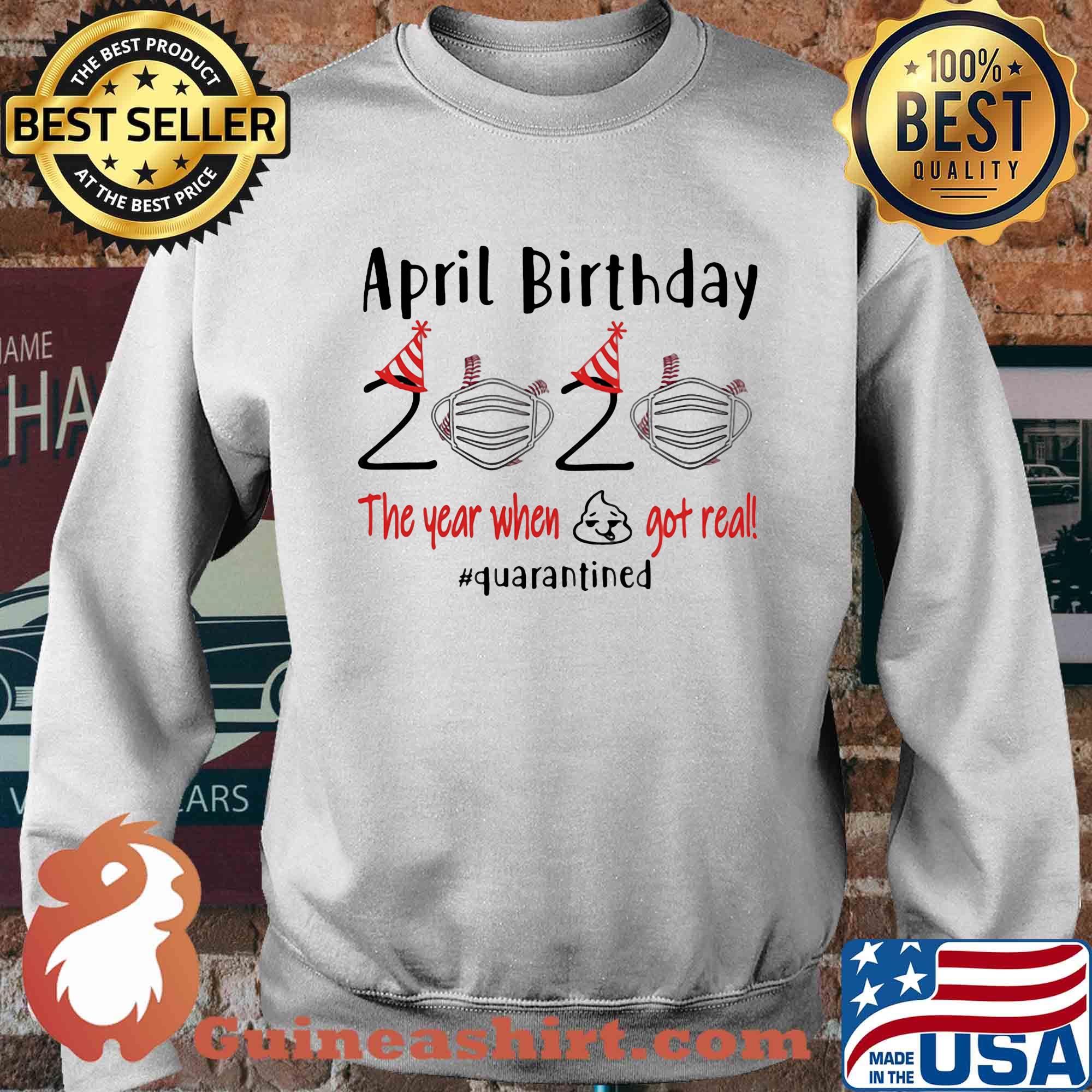 April birthday 2020 baseball mask the year when shit got real quarantined s Sweater