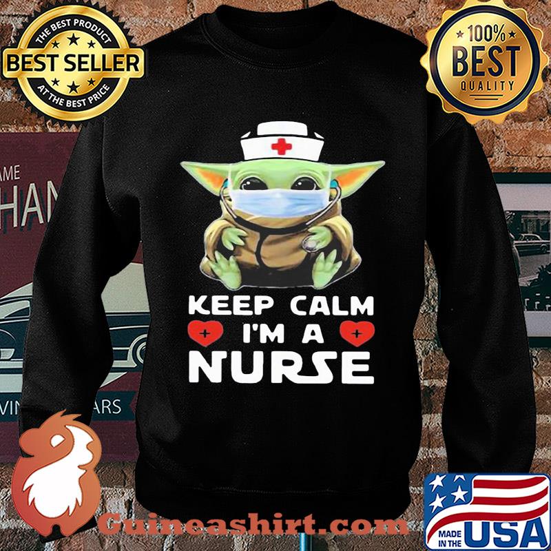 Baby Yoda Doctor Keep Calm I’m A Nurse Covid-19 Mask s Sweater