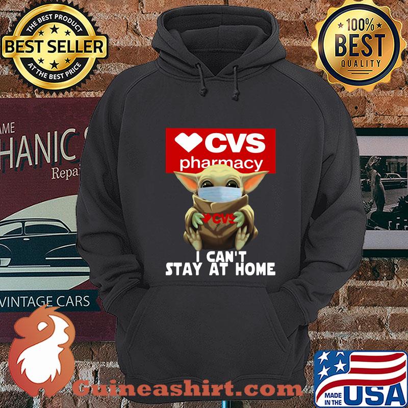 Baby Yoda Hug CVS Pharmacy I Can't Stay At Home Covid-19 shirt