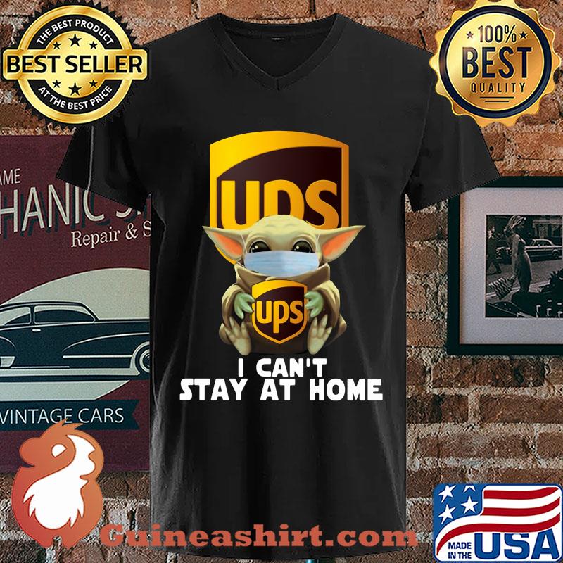Baby Yoda Hug UPS I Can't Stay At Home Covid-19 s V-neck