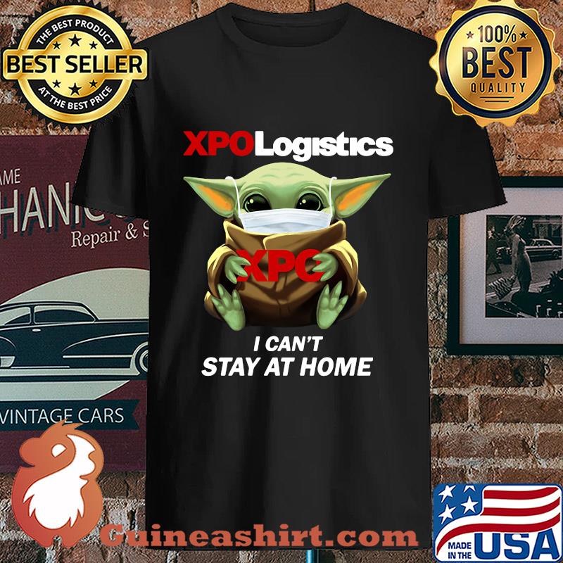 Baby Yoda Hug XPO Logistics I Can't Stay At Home Covid-19 s Unisex