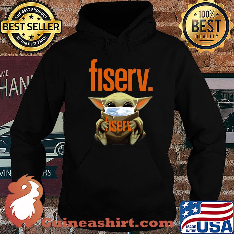 Baby Yoda mask hug Fiserv s Hoodie