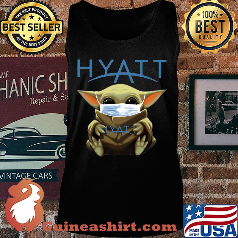 Baby Yoda mask hug Hyatt s Tank top