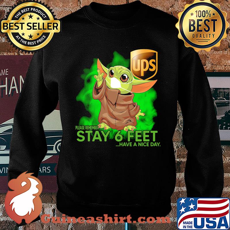 Baby Yoda mask hug UPS please remember stay 6 feet have a nice day s Sweater