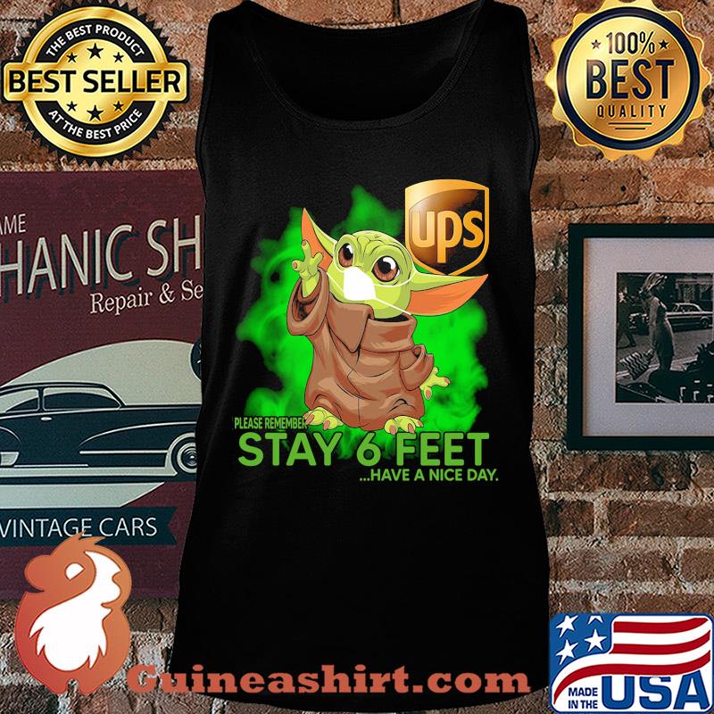 Baby Yoda mask hug UPS please remember stay 6 feet have a nice day s Tank top