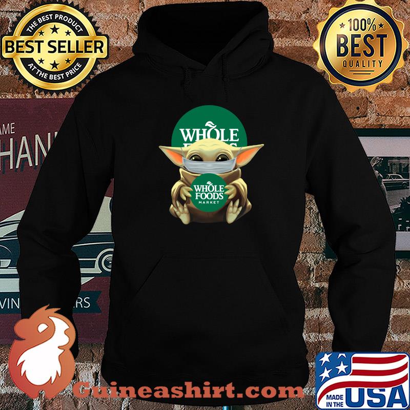 Baby Yoda mask hug Whole foods market s Hoodie