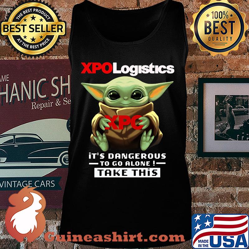 Baby Yoda mask hug XPO Logistics it's dangerous to go alone take this s Tank top