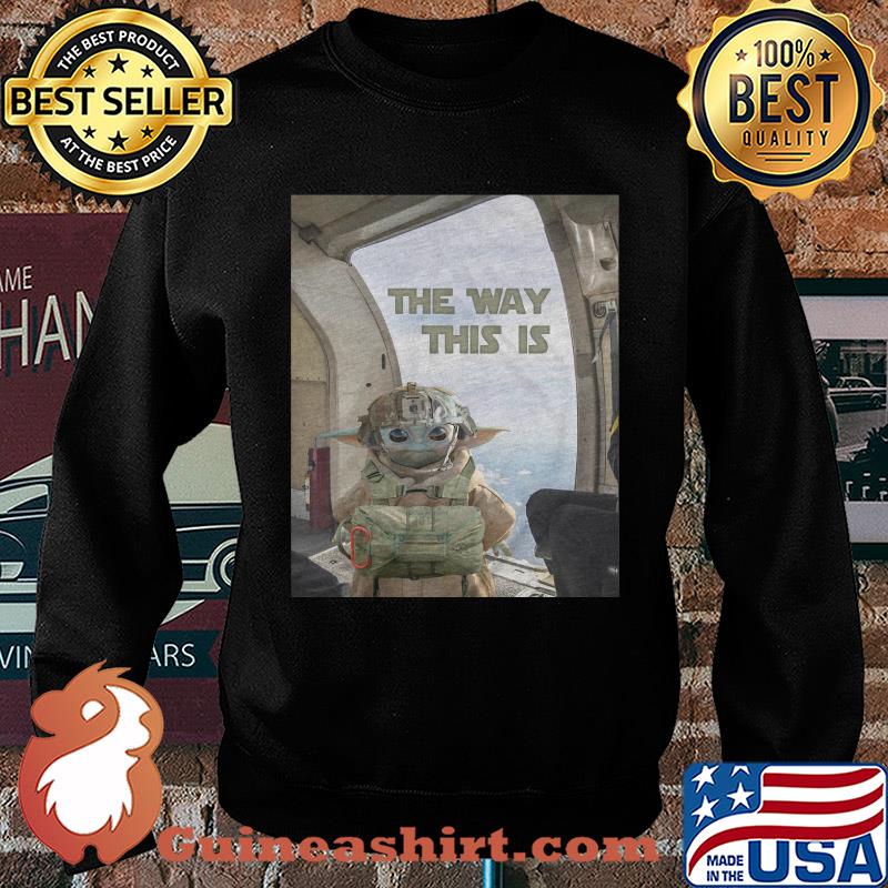 Baby Yoda the way this is s Sweater