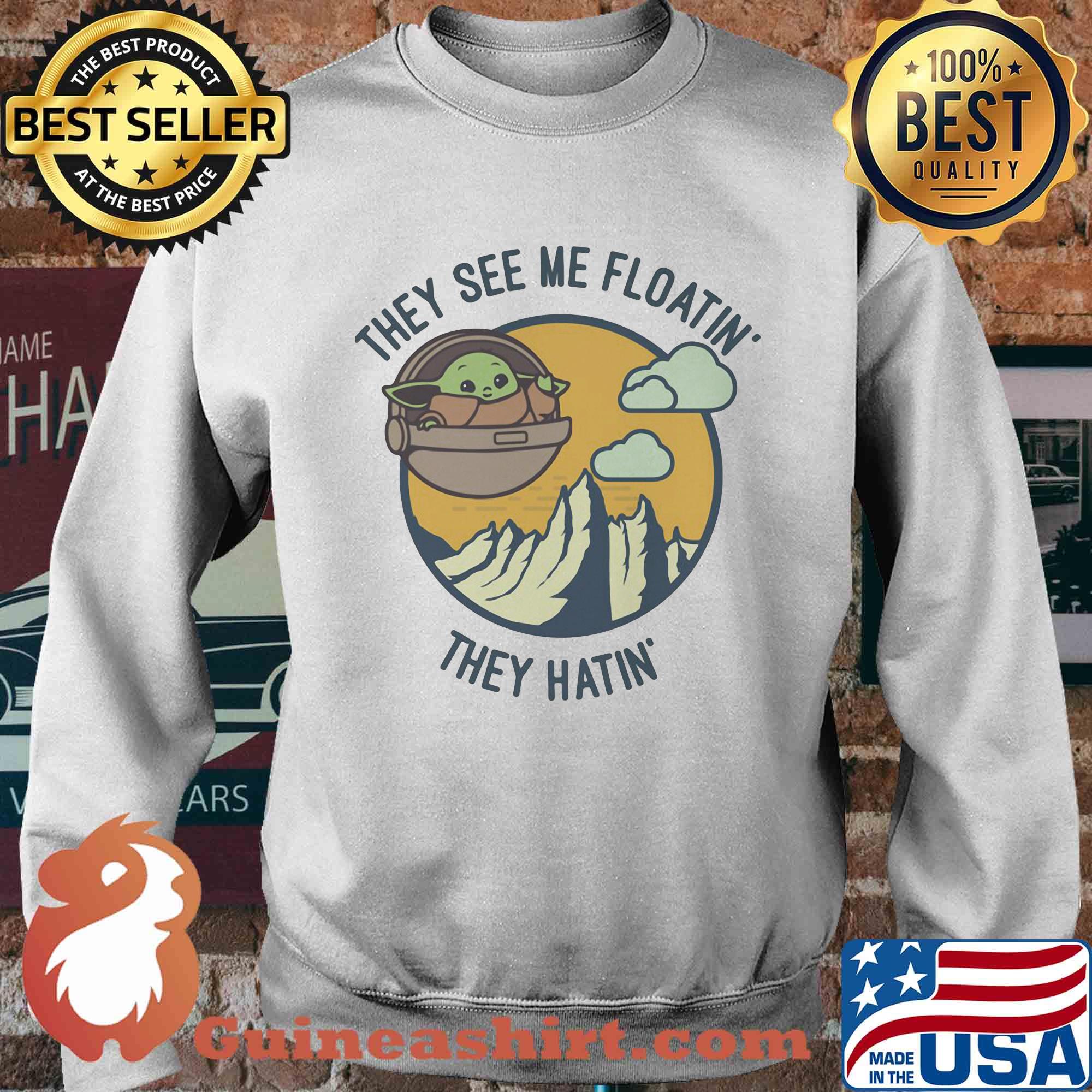 Baby Yoda they see me floatin they hatin s Sweater