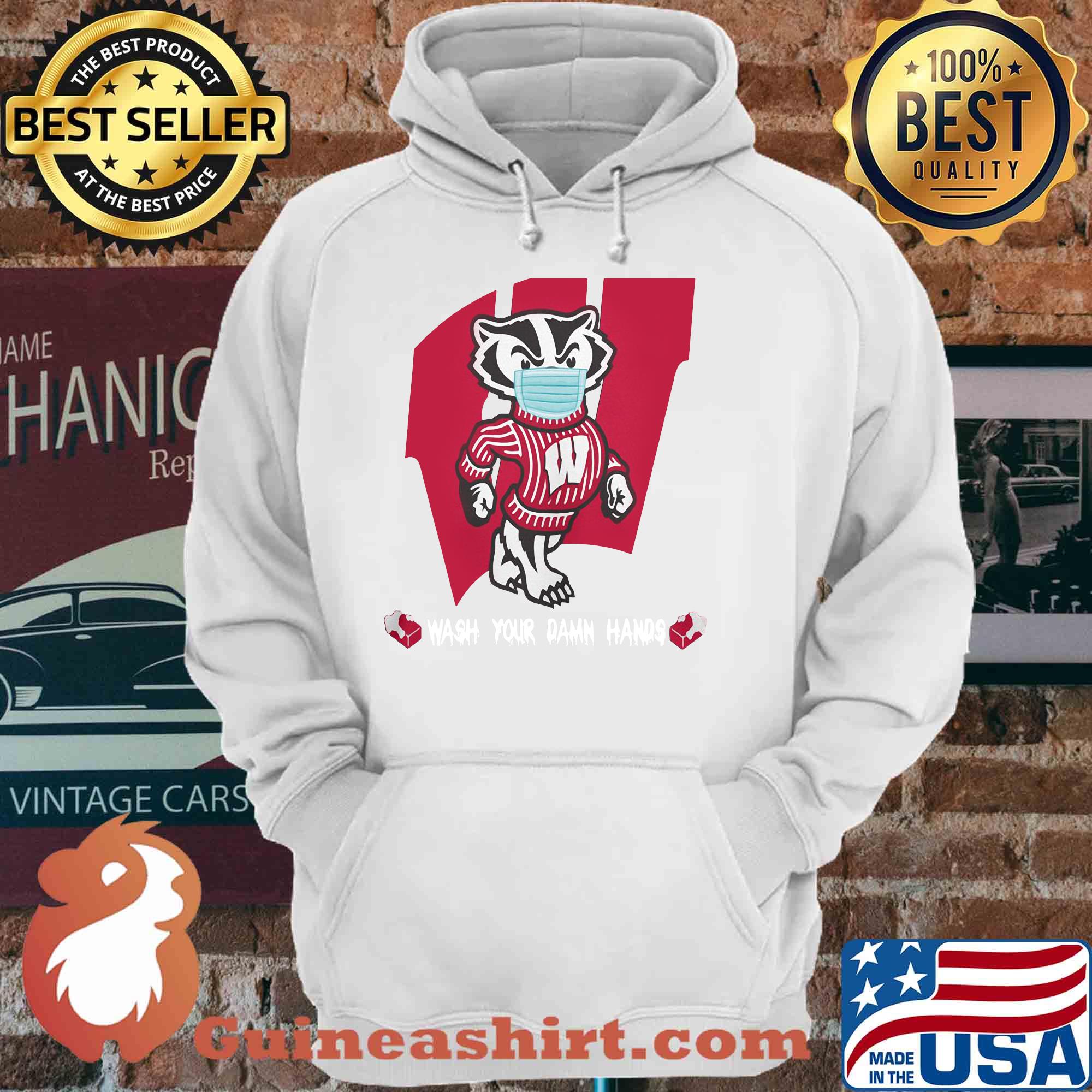 Badgers Football Wash Your Damn Hands Covid-19 shirt