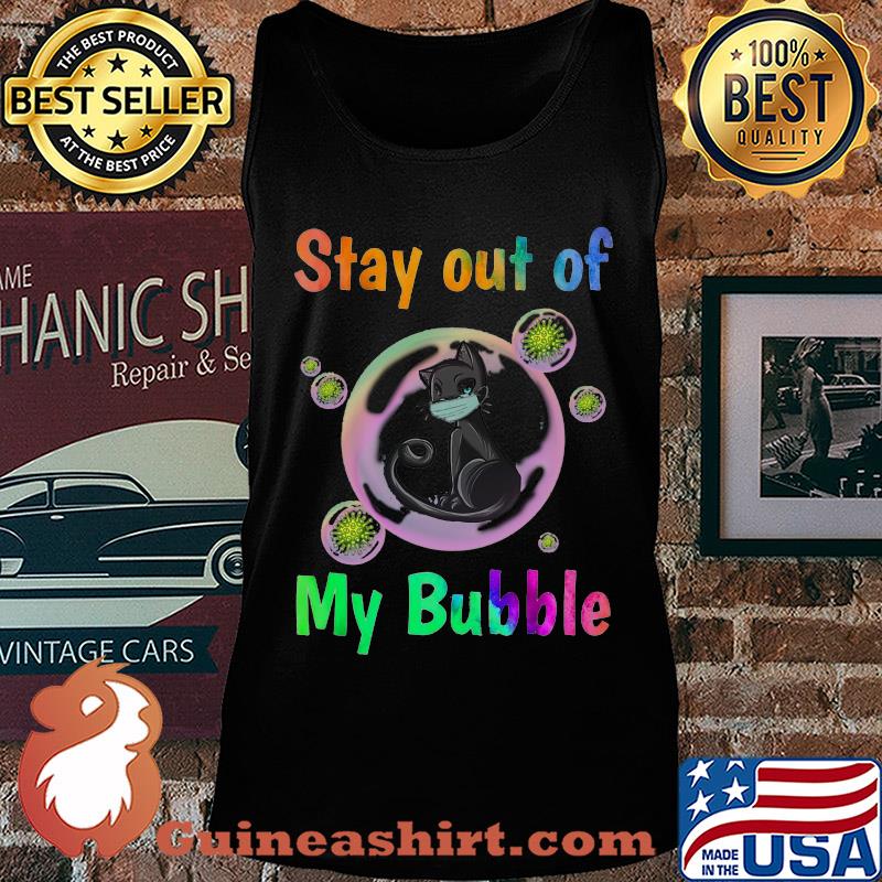 Black cat stay out of my bubble coronavirus s Tank top