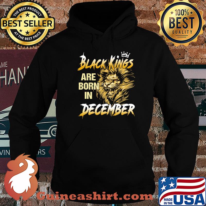 Black Kings are born in December Lion s Hoodie