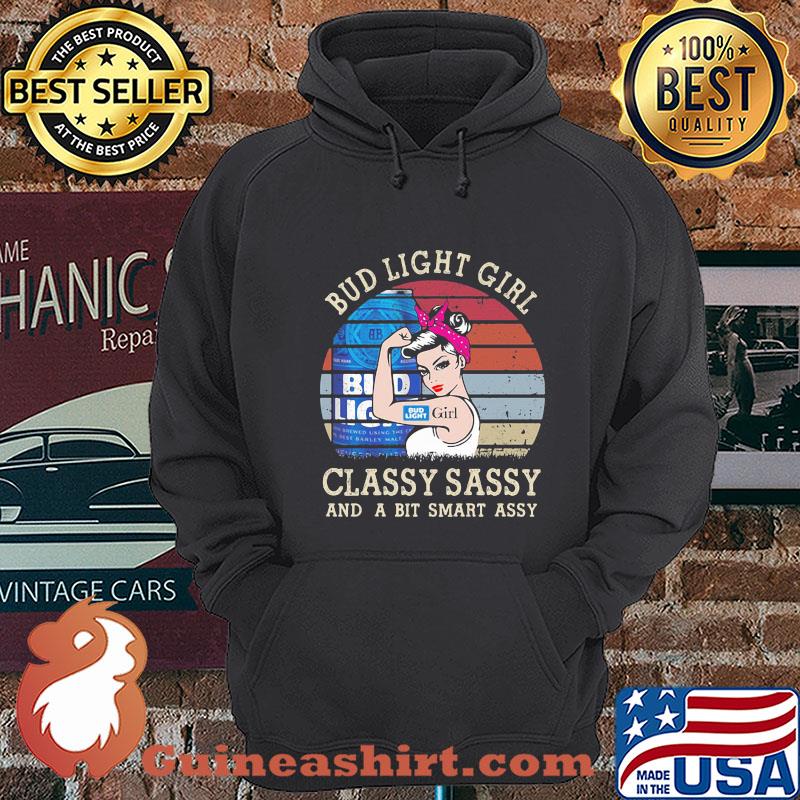 Bud Light Girl Classy Sassy And A Bit Smart Assy Vintage 2020 shirt