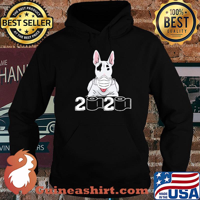 Bull Terrier mask 2020 toilet paper s Hoodie