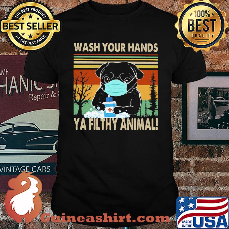 Bulldogs wash your hands ya filthy animal covid-19 vintage shirt