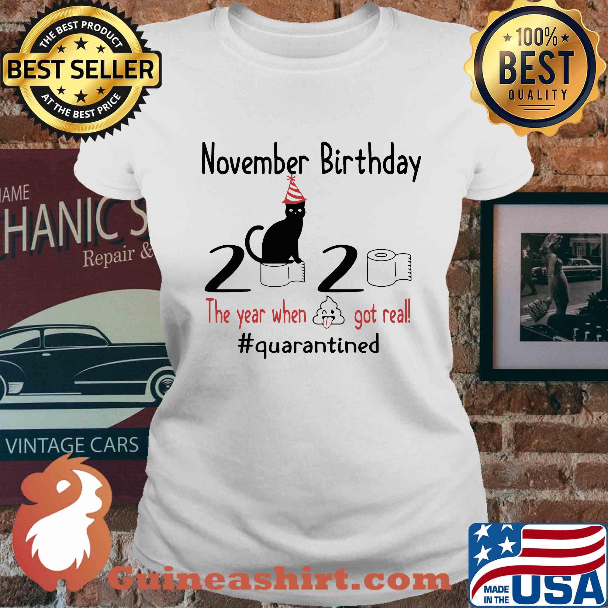 Cat October Birthday 2020 The Year When Shit Got Real Quarantined Toilet Paper s Ladies tee