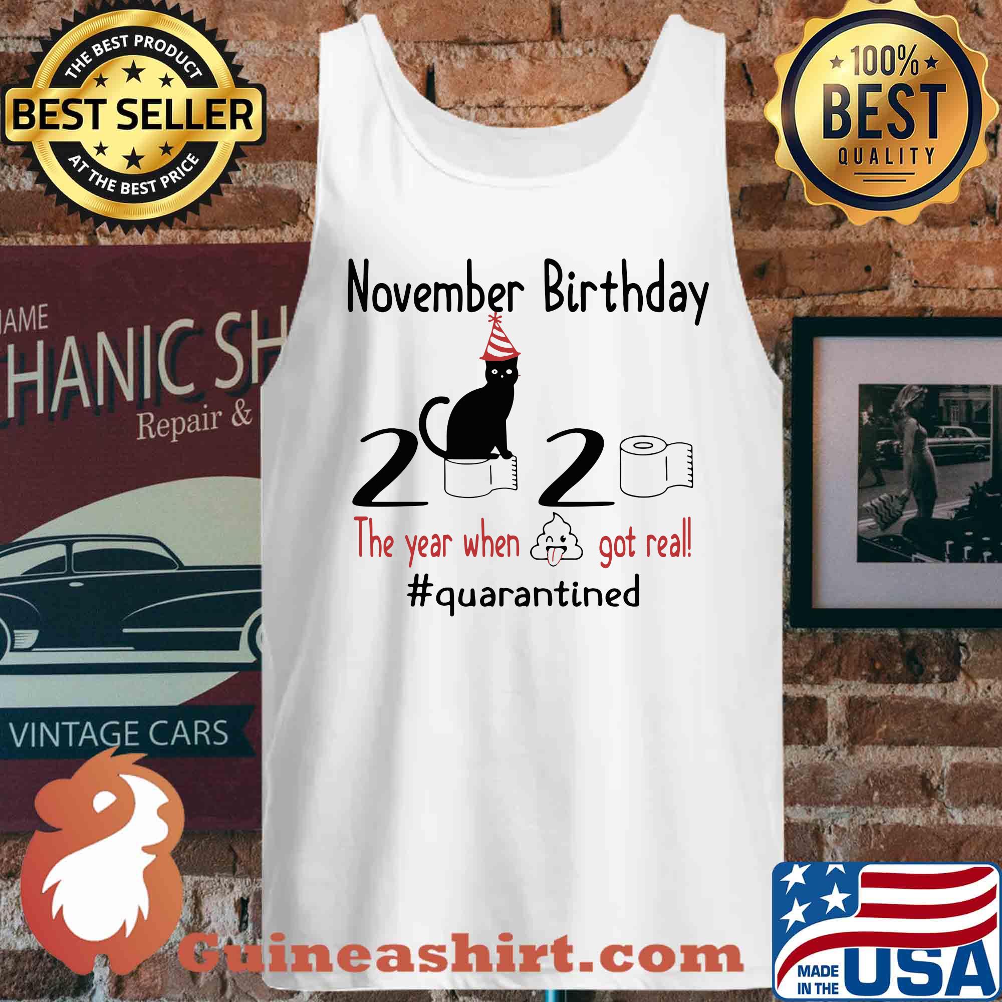 Cat October Birthday 2020 The Year When Shit Got Real Quarantined Toilet Paper s Tank top