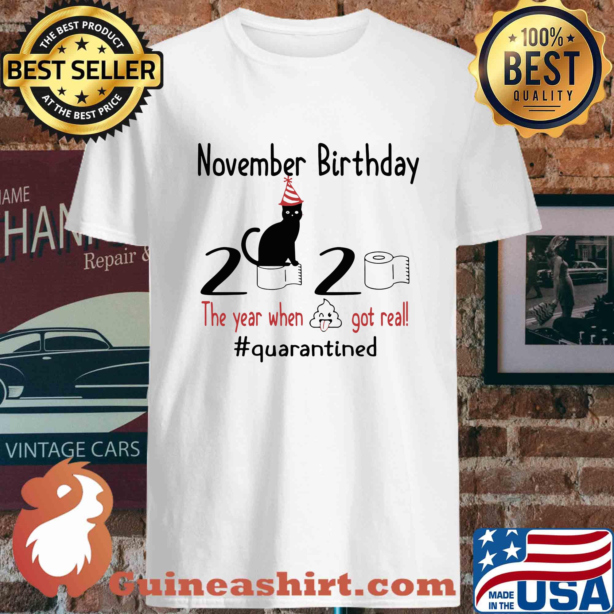 Cat October Birthday 2020 The Year When Shit Got Real Quarantined Toilet Paper s Unisex