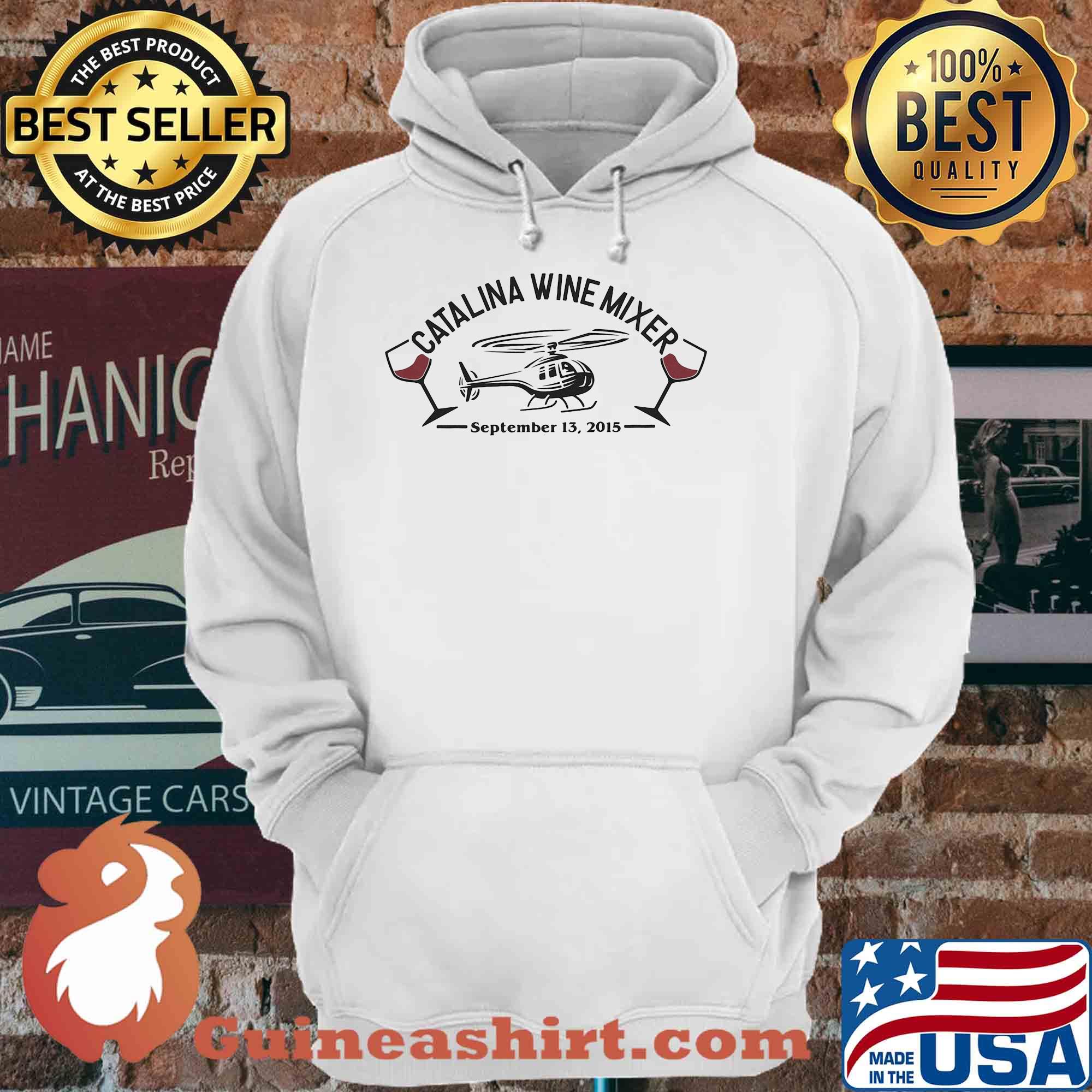 Catalina wine mixer September 13, 2015 helicopter shirt
